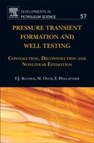 Florian Hollaender, Florian (Schlumberger Middle East SA Hollaender, Hollaender Florian, Fikri J Kuchuk, Fikri J. Kuchuk, Fikri J. (Schlumberger Srpc Kuchuk... - Pressure Transient Formation and Well Testing