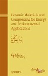 Acers, Heinrich, Juergen Heinrich, Heinrich Juergen, Jiang, a Jiang... - Ceramic Materials and Components for Energy and Environmental