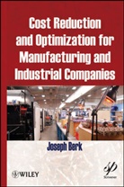 Berk, J Berk, Joseph Berk, Berk Joseph - Cost Reduction and Optimization for Manufacturing and Industrial
