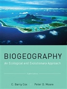 C Barr Cox, C Barry Cox, C. B. Cox, C. Barry Cox, C. Barry Moore Cox, Peter D Moore... - Biogeography