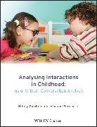 Gardner, H Gardner, Hilary Gardner, Hilary (EDT)/ Forrester Gardner, Hilary (University of Sheffield) Forreste Gardner, Hilary Forrester Gardner... - Analysing Interactions in Childhood