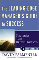 Parmenter, D Parmenter, David Parmenter, David (Waymark Solutions Parmenter, Parmenter David - Leading-Edge Manager''s Guide to Success, With Website