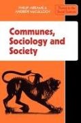 Abrams, Barbara Abrams, Philip Abrams, Sheila Abrams, Andrew McCulloch - Communes, Sociology and Society