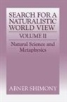 Abner Shimony - The Search for a Naturalistic World View