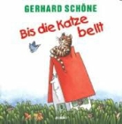 Gerhard Schöne - Bis die Katze bellt. CD (Audio book)