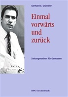 Gerhard E. Gründler - Einmal vorwärts und zurück