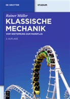 Rainer Müller - Klassische Mechanik