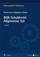 Peter Bydlinski, Ralph Weber, Harm P. Westermann, Harm Peter Westermann - BGB - Schuldrecht, Allgemeiner Teil