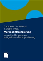 Franziska Völckner, Torsten Weber, Willers, C Willers, C. Willers, Christoph Willers - Markendifferenzierung