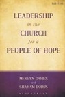 Dr Mervyn Davies, Mervyn Davies, Graham Dodds, Graham Davies Dodds, Revd Canon Dr Graham Dodds - Leadership in the Church for a People of Hope