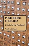 Ron Michener, Ronald T Michener, Ronald T. Michener - Postliberal Theology: A Guide for the Perplexed