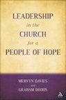 Mervyn Davies, Graham Dodds, Graham Davies Dodds, DODDS GRAHAM DAVIES MERVYN - Leadership in the Church for a People of Hope