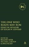 Roland Boer, Roland/ Carden Boer, Michael Carden, Julie Kelso, Roland Boer, Michael Carden... - The One Who Reads May Run