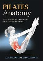 Karen Clippinger, Rael Isacowitz, Rael/ Clippinger Isacowitz - Pilates Anatomy