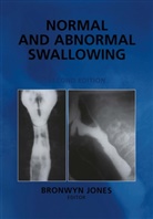 Martin W. Donner, Bronwy Jones, Bronwyn Jones - Normal and Abnormal Swallowing