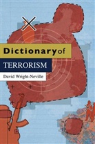 David Wright-Neville, Wright-Neville David - Dictionary of Terrorism
