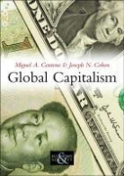 M Centeno, Miguel A Centeno, Miguel A. Centeno, Miguel A. Cohen Centeno, Miguel A./ Cohen Centeno, Centeno Miguel A.... - Global Capitalism - A Sociological Perspective