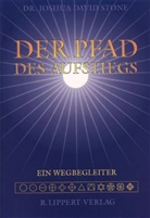 Joshua D Stone, Joshua D. Stone, Joshua David Stone - Der Pfad des Aufstiegs