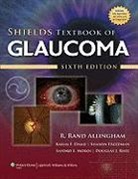 R Rand Allingham, R. Rand Damji Allingham, ALLINGHAM R RAND DAMJI KARIM F, Karim F. Damji, Karim F. Freedman Damji, R. Rand Allingham... - Shields Textbook of Glaucoma