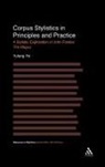 Yufang Ho, Dan McIntyre, Louise Nuttall - Corpus Stylistics in Principles and Practice