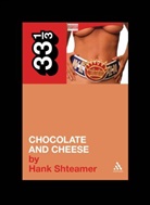 Hank Shteamer - Ween's Chocolate and Cheese