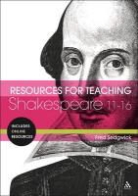 Rayment, Fred Sedgwick - Resources for Teaching Shakespeare: 11-16
