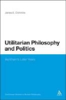 James E Crimmins, James E. Crimmins - Utilitarian Philosophy and Politics
