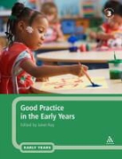 Janet Kay, Janet Ed Kay, Janet Kay - Good Practice in the Early Years