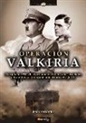Jesús Hernández - Operación Valkiria