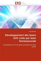 Islam Bettaibi, Bettaibi-I - Developpement des lasers xuv