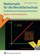 Fried Deuschle, Friedrich Deuschle, Friedrich-Martin Deuschle, Rol Männel, Rolf Männel, Gisel Rienhardt... - Mathematik für die Berufsfachschule Typ Wirtschaft und Verwaltung