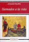 Jacques Philippe - Llamados a la vida