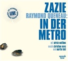 Raymond Queneau, Ulrich Matthes, Ver Teichmann, Vera Teichmann - Zazie in der Metro, 2 Audio-CDs (Audio book)