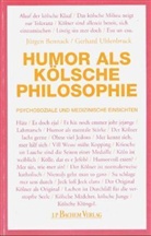 Jürgen Bennack, Gerhard Uhlenbrock, Gerhard Uhlenbruck - Humor als kölsche Philosophie