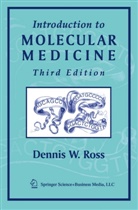 D. W. Pounds, D. W. Ross, Dennis W Ross, Dennis W. Ross, D. Pounds - Introduction to Molecular Medicine