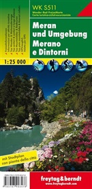Freytag-Berndt und Artaria KG - Freytag Berndt Wanderkarten: WK S511 Meran und Umgebung, Wanderkarte 1:25.000. Merano e Dintorni