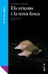 Josep-Francesc Delgado, Xavier Salomó, Manolo Uhía - Els eriçons i la terra fosca