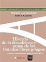 Wilhelm Von Humboldt - Historia de la decadencia y ocaso de los estados libres griegos : y otros textos sobre la Antigüedad clásica