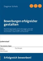Dagmar Scholz - Bewerbungen erfolgreicher gestalten
