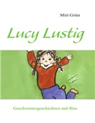 Miri Grün - Lucy Lustig
