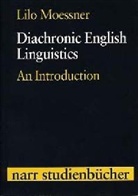 Lilo Moesser, Lilo Moessner - Diachronic English Linguistics