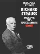 Franzpeter Messmer - Richard Strauss