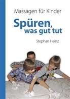 Stephan Heinz - Spüren was gut tut