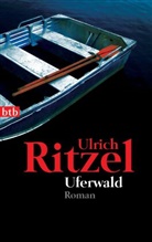 Ulrich Ritzel - Uferwald