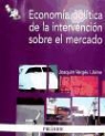 Joaquim Vergés i Jaime - Economía política de la intervención sobre el mercado