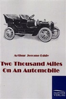 Arthur J Eddy, Arthur J. Eddy - Two Thousand Miles On An Automobile