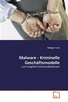 Rüdiger Trost - Malware - Kriminelle Geschäftsmodelle