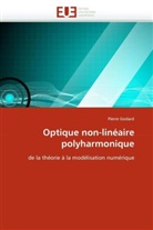 Pierre Godard, Godard-p - Optique non-lineaire polyharmonique