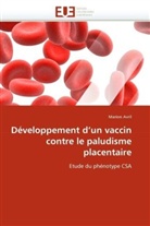 Marion Avril, Avril-M - Developpement d un vaccin contre