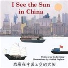 Dedie King, Dedie/ Inglese King, Judith Inglese - I See the Sun in China